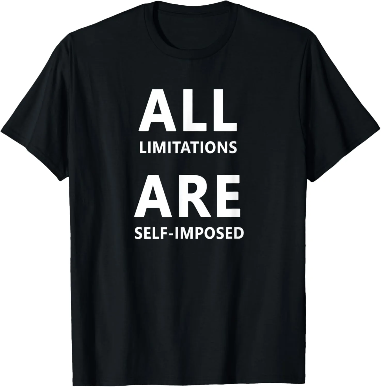 All Limitations Are Self Imposed Motivation Quote Gift T-Shirt Unisex-Adults Black Small Classic Fit Short Sleeve